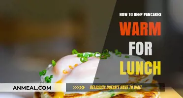 Pancake Perfection: Tips to Keep Your Lunch Warm and Delicious