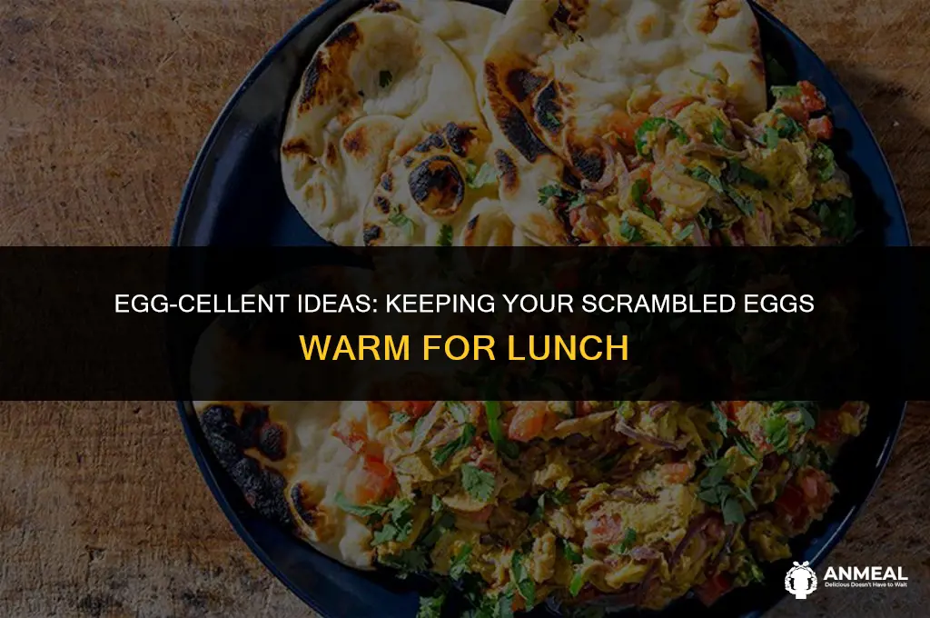 how to keep scrambled eggs warm for lunch