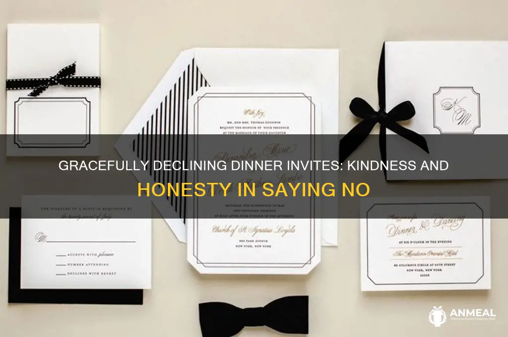 how to kindly decline a dinner invitation
