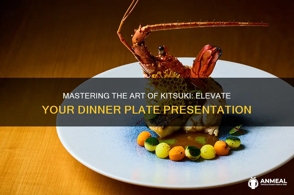 how to kitsuki a dinner plate
