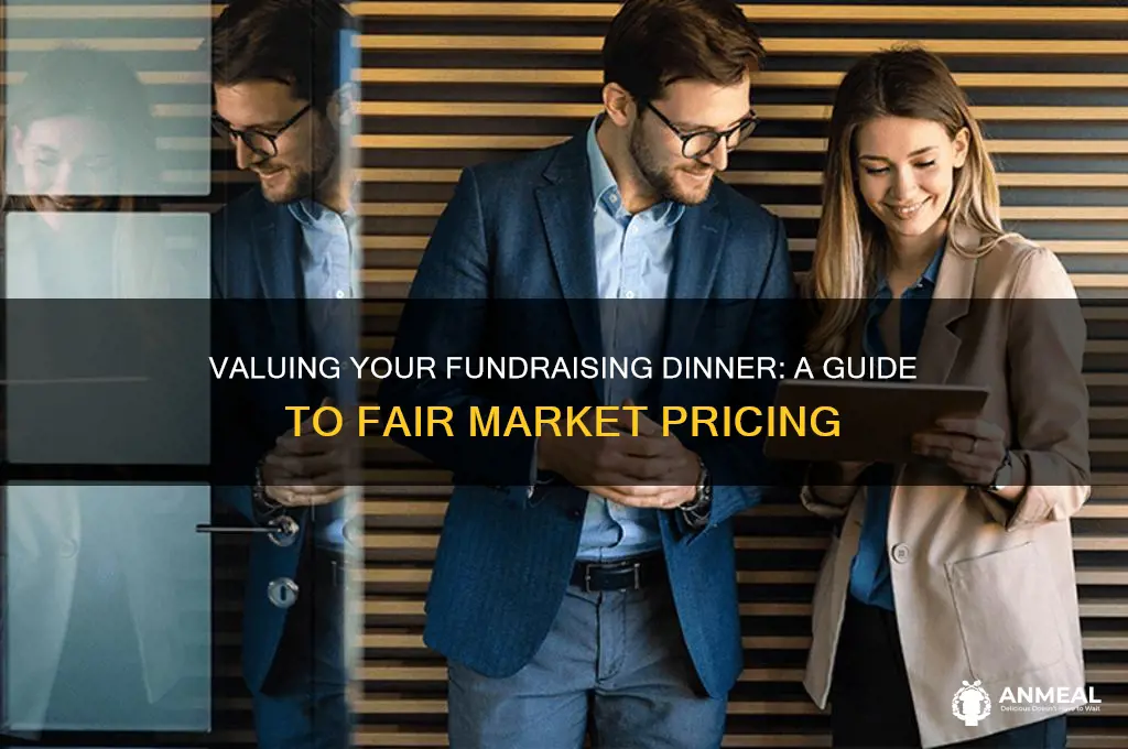 how to list fair market value fundraising dinner