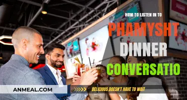 Eavesdropping on Phamysht: Mastering the Art of Dinner Conversation Listening