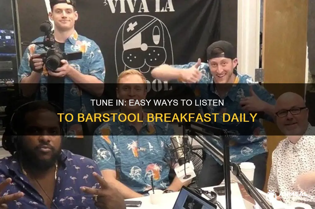 how to listen to barstool breakfast
