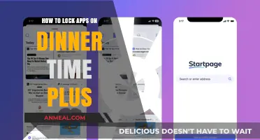 Secure Your Apps During Dinner: A Guide to Locking on Dinner Time Plus