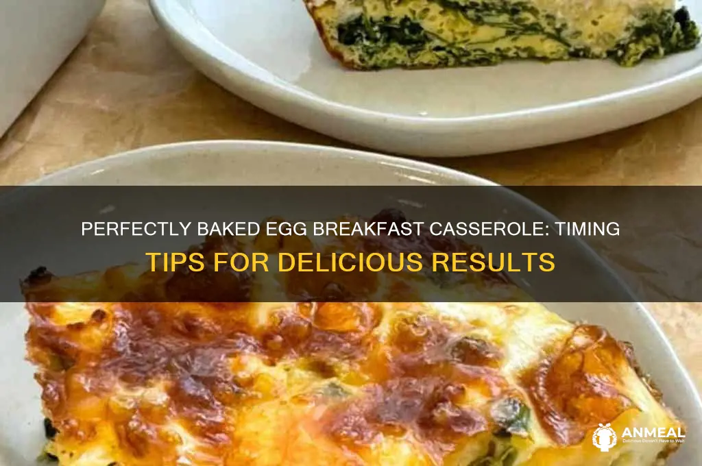 how to long to bake egg breakfast casserole