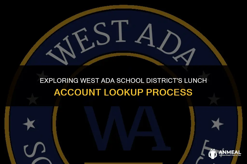 how to look up lunch accounts for west ada