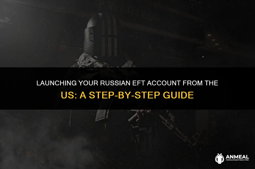 how to lunch an ru eft account from the us