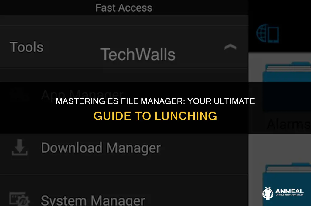 how to lunch es file manager
