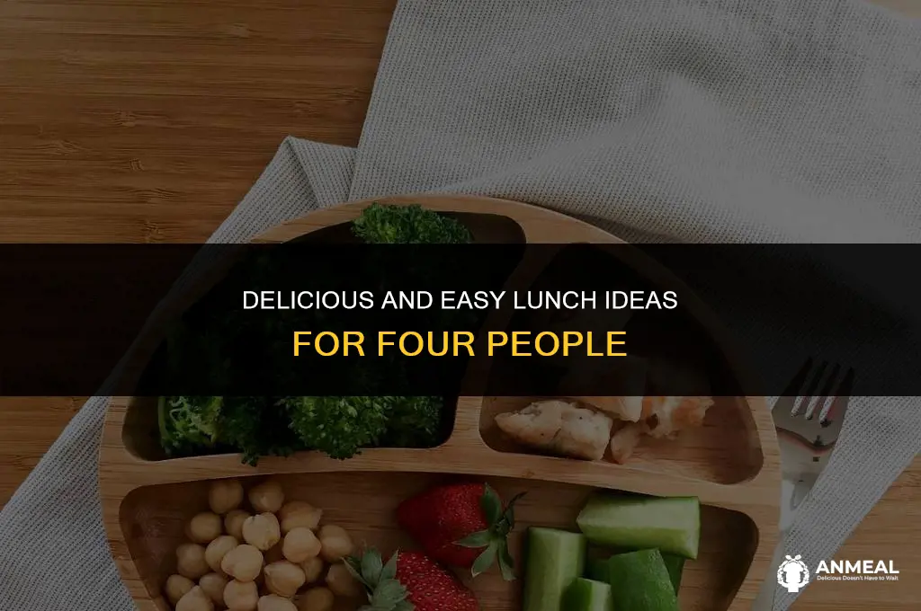 how to ma lunch for 4