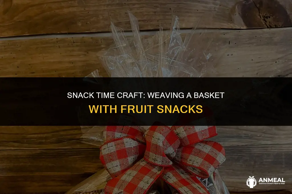 how to make a basket with fruit snacks