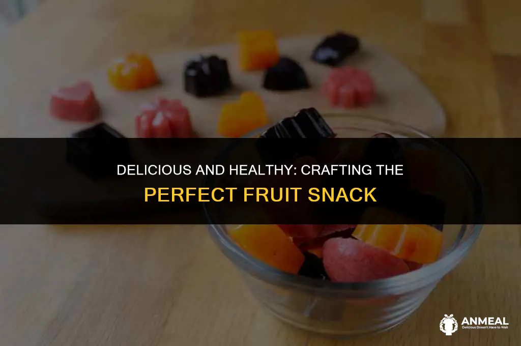 how to make a fruit snack