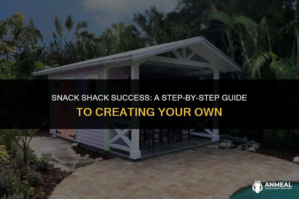 how to make a snack shack