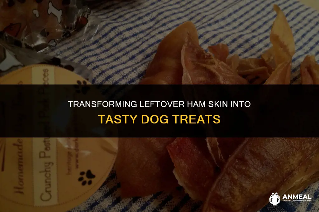 how to make already cooked ham skin into dog snacks