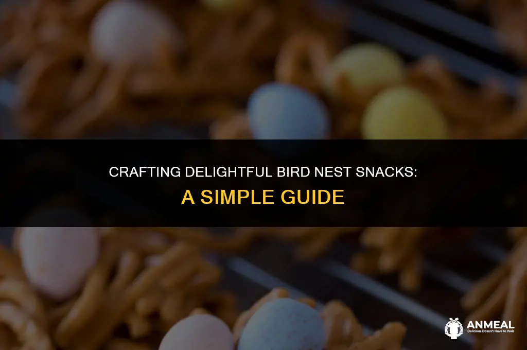how to make bird nest snack