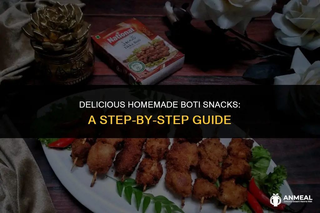 how to make boti snacks