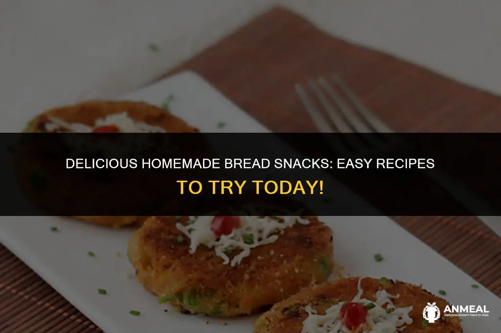 how to make bread based snacks