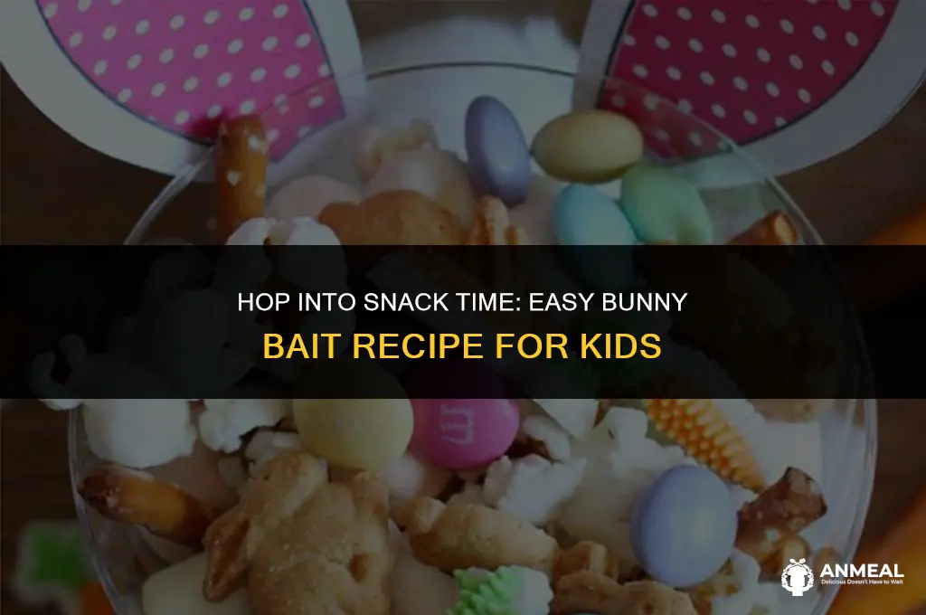 how to make bunny bait snack