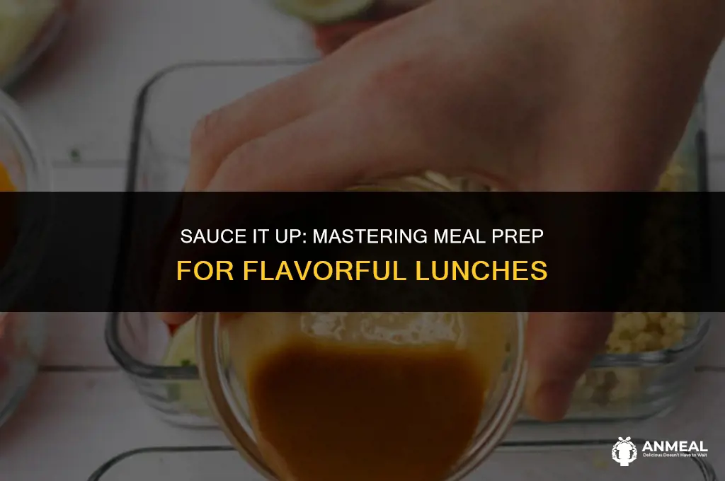 how to meal prep food with sauce for lunch