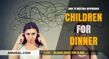 Meeting Your Boyfriend's Children: A Guide to a Successful Dinner