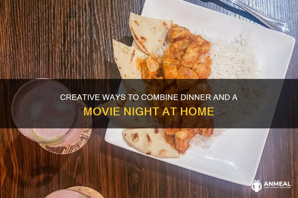 how to mix up dinner and a movie