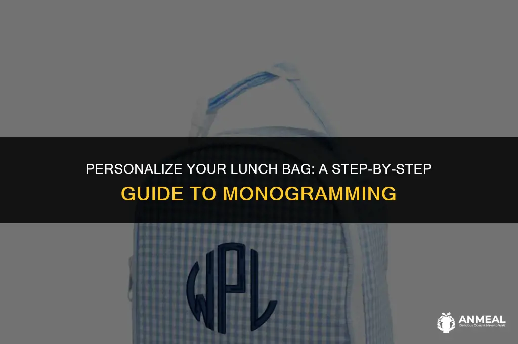 how to monogram a lunch bag