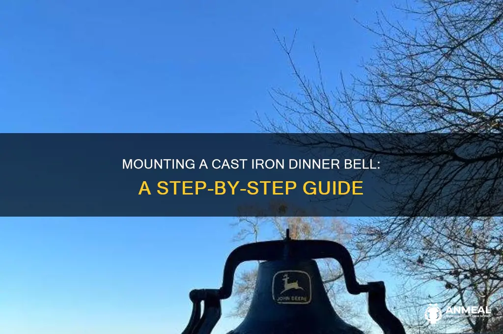 how to mount a cast iron dinner bell