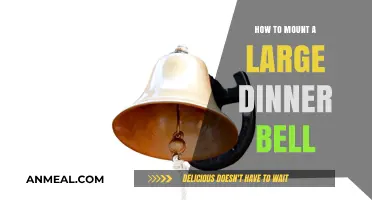 Mounting a Large Dinner Bell: A Step-by-Step Installation Guide
