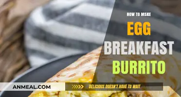 Master the Art of Making a Delicious Egg Breakfast Burrito