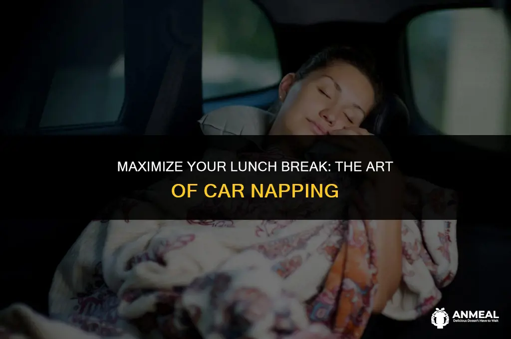 how to nap in your car at lunch