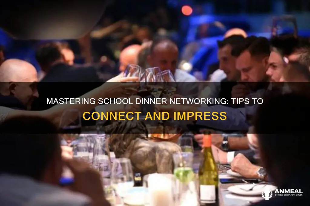 how to network at a school dinner