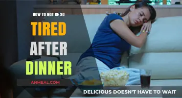 Revitalize Your Evenings: Tips to Avoid Post-Dinner Fatigue