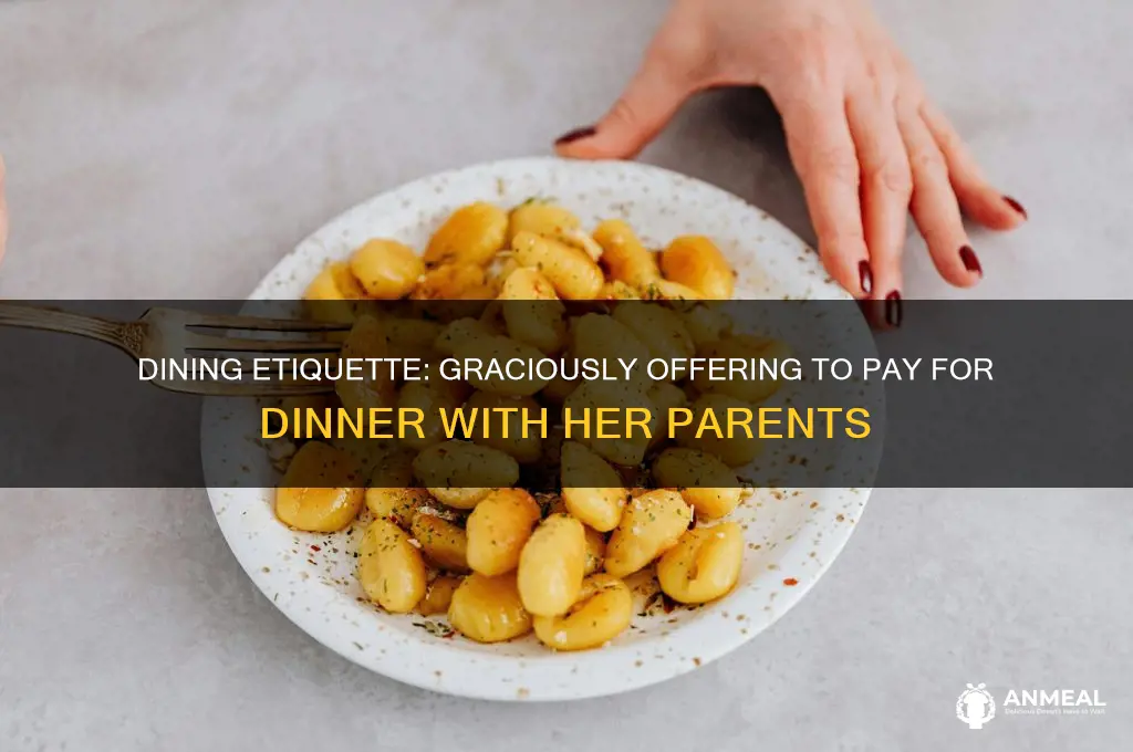 how to offer to pay for dinner with girlfriends parents