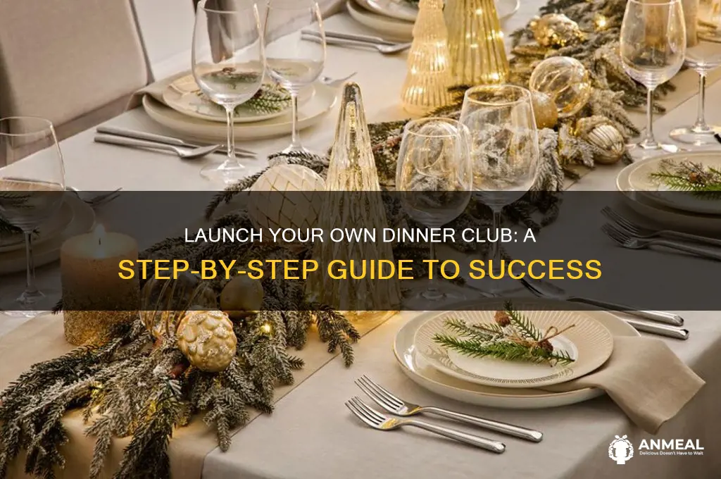 how to open a dinner club