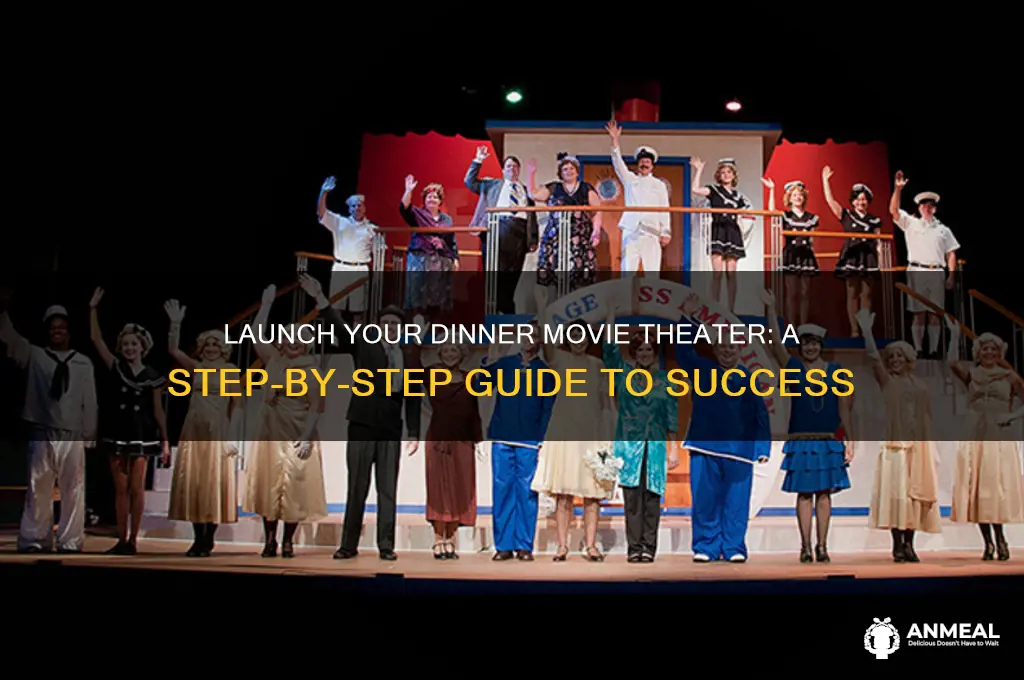 how to open a dinner movie theater