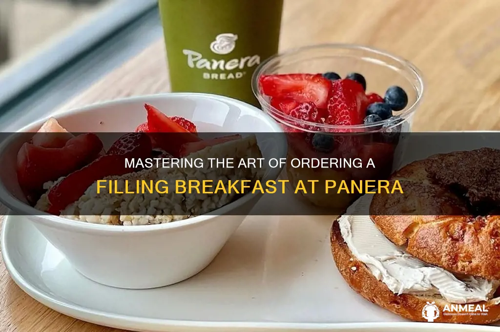 how to order a filling breakfast from panera