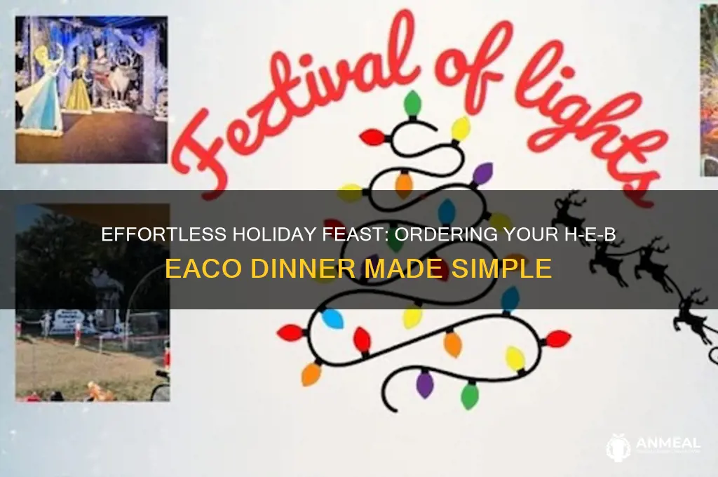 how to order holiday dinner from heb eaco
