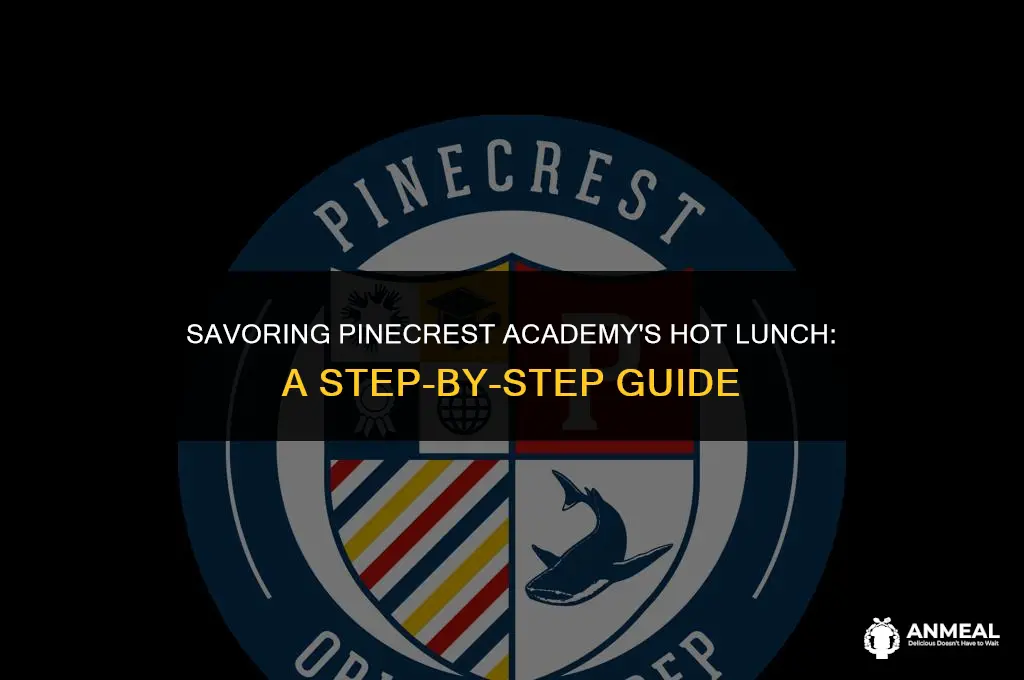 how to order hot lunch at pinecrest academy