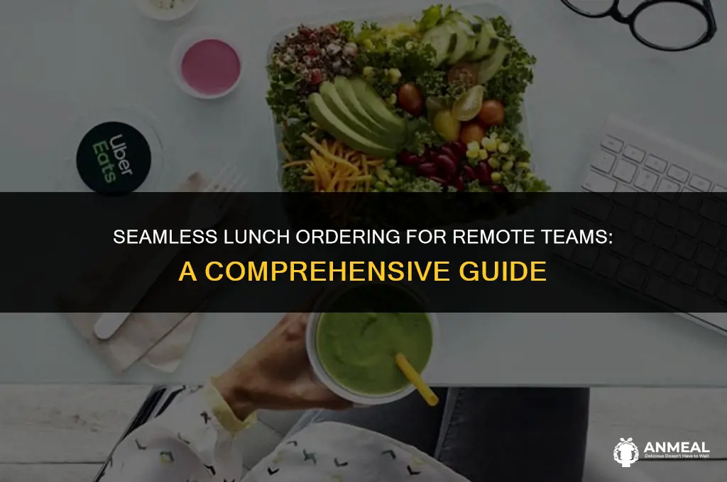 how to order lunch for remote workers