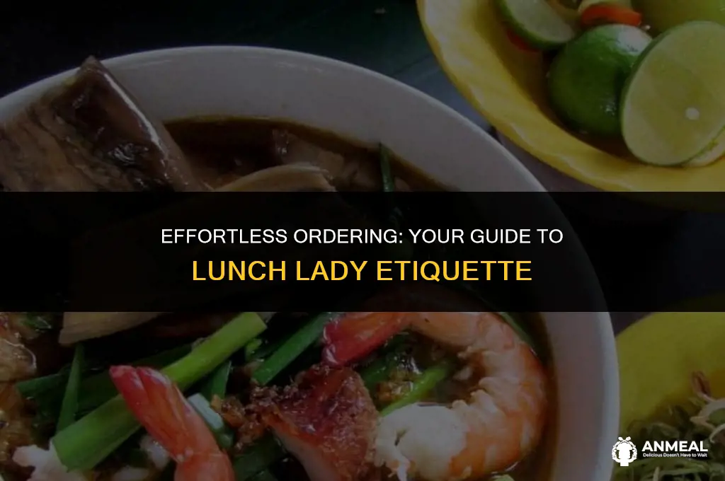 how to order lunch lady