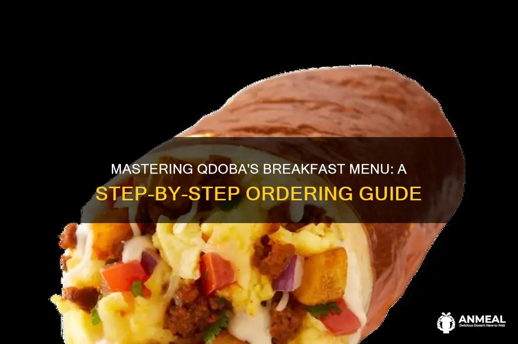 how to order qdoba breakfast