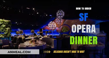 A Guide to Ordering SF Opera Dinner: Tips and Tricks