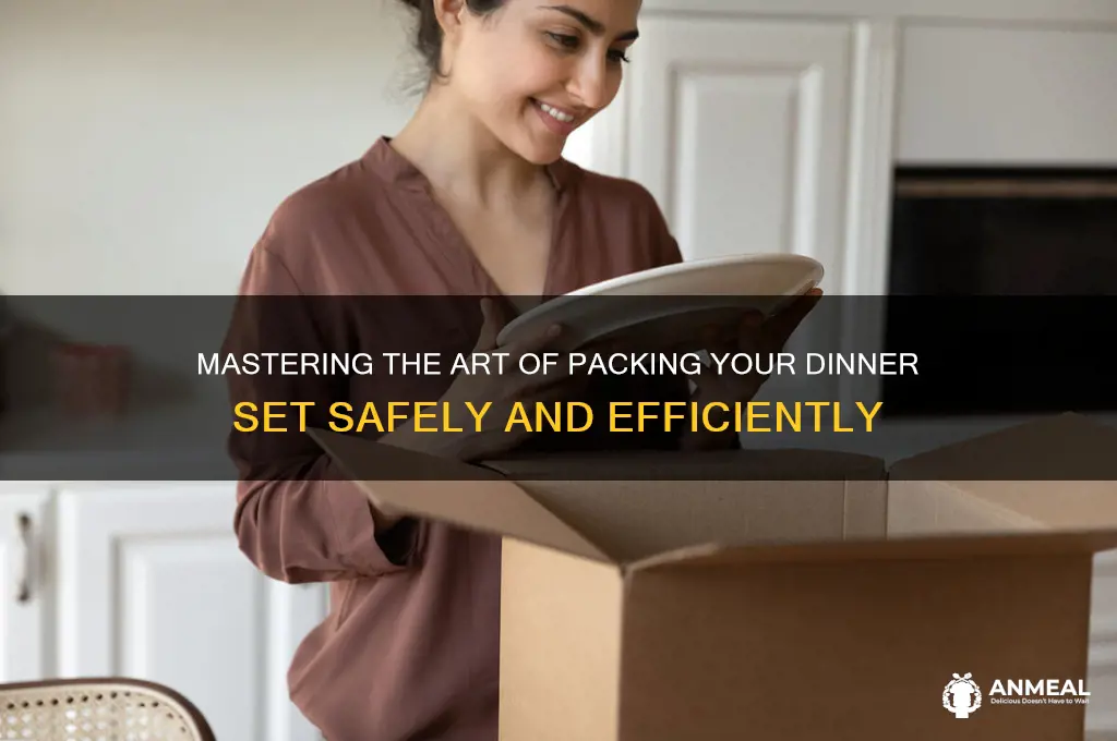 how to pack a dinner set