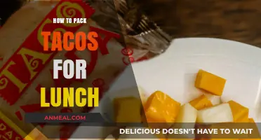 Taco 'Bout a Perfect Lunch: Packing Tips for Tasty Tacos on the Go!