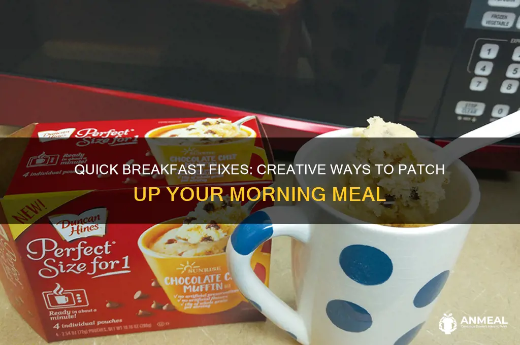 how to patch up breakfast