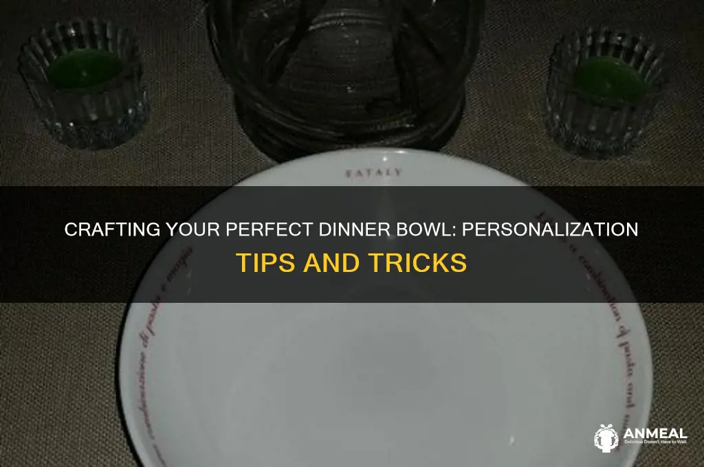 how to personalize a dinner bowl