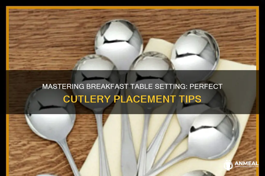 how to place cutlery for breakfast