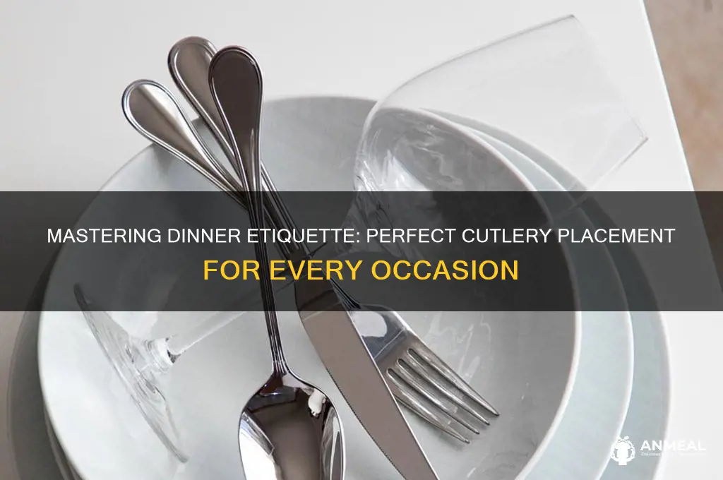 how to place cutlery for dinner