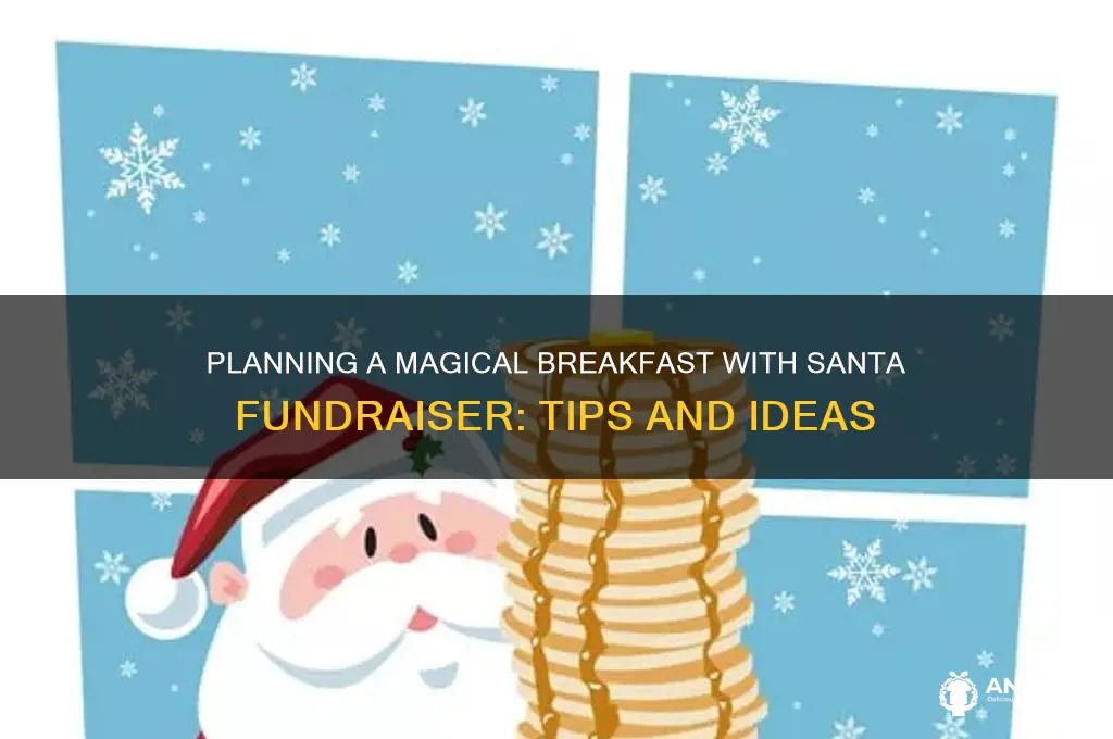 how to plan a breakfast with santa fundraiser
