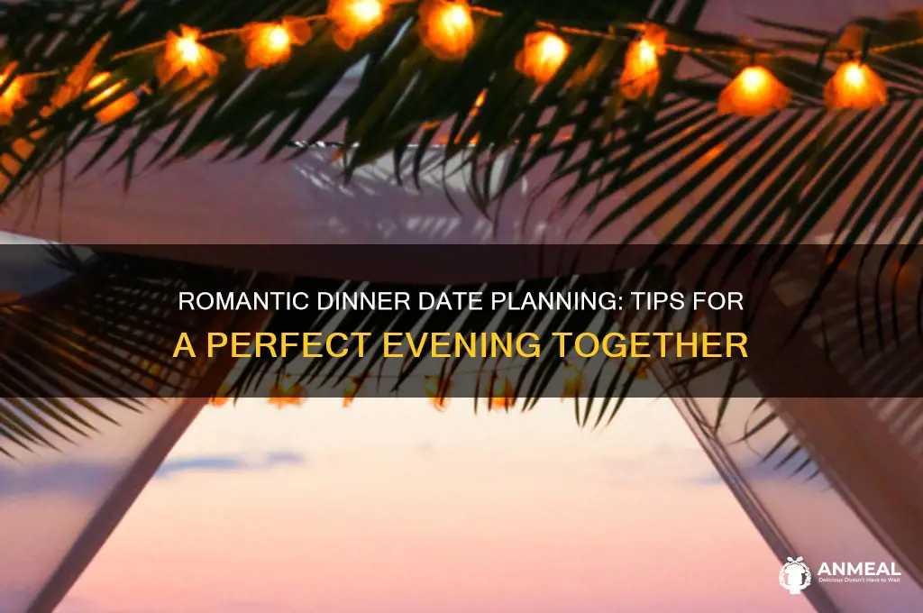 how to plan a dinner date