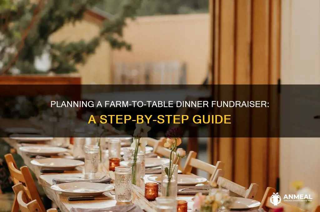 how to plan a farm to table dinner fundraiser
